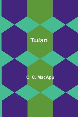Tulan by C. MacApp, C.