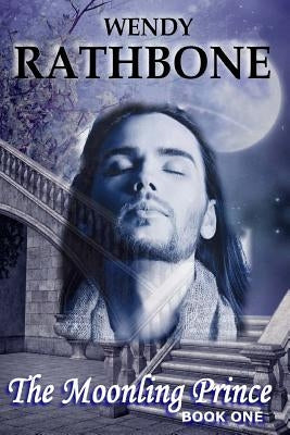 The Moonling Prince by Rathbone, Wendy