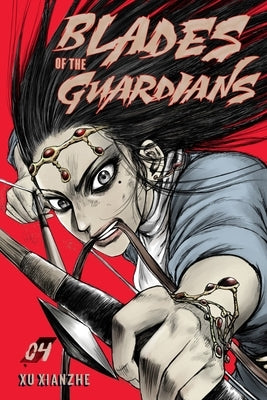 Blades of the Guardians Volume 4 by Xu, Xianzhe