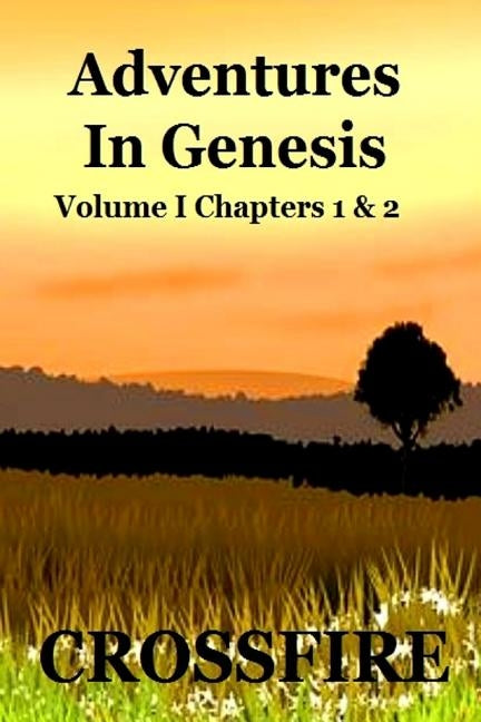 Adventures In Genesis by Crossfire