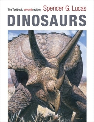 Dinosaurs: The Textbook by Lucas, Spencer G.