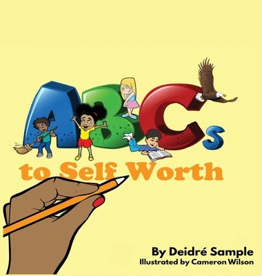 ABCs To Self Worth by Sample, Deidré