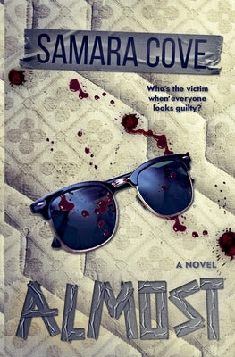 Almost by Cove, Samara