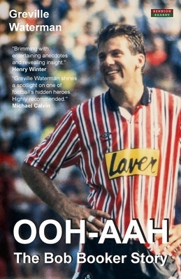 Ooh-Aah: The Bob Booker Story by Waterman, Greville