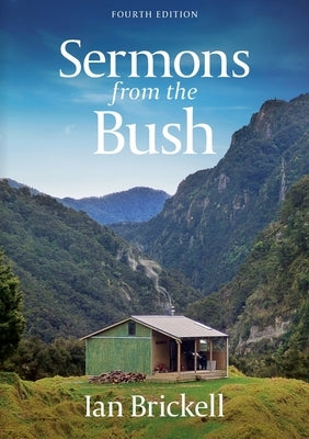Sermons from the Bush: Fourth edition (2024) by Brickell, Ian