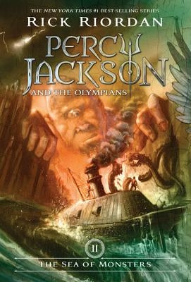 Percy Jackson and the Olympians, Book Two the Sea of Monsters (Percy Jackson and the Olympians, Book Two) by Riordan, Rick
