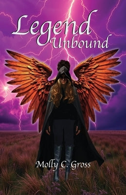 Legend Unbound by Gross, Molly C.
