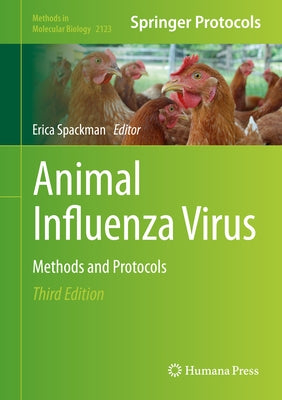 Animal Influenza Virus: Methods and Protocols by Spackman, Erica