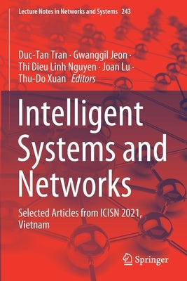 Intelligent Systems and Networks: Selected Articles from Icisn 2021, Vietnam by Tran, Duc-Tan