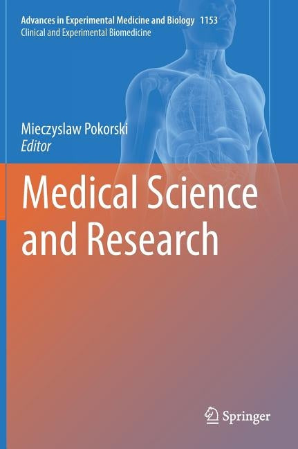 Medical Science and Research by Pokorski, Mieczyslaw