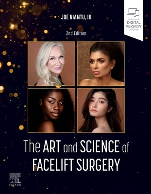 The Art and Science of Facelift Surgery by Niamtu, Joe