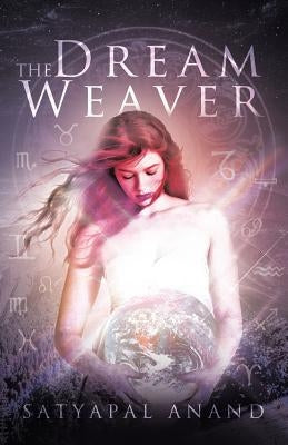 The Dream Weaver by Anand, Satyapal