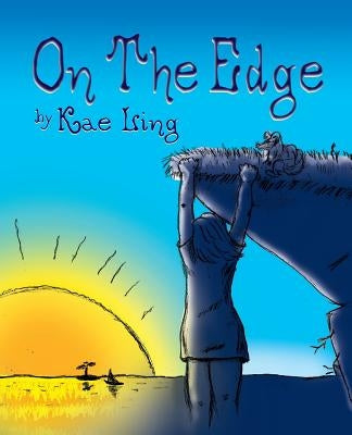 On the Edge by Ling, Kae
