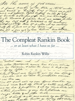The Compleat Rankin Book: ... or at least what I have so far ... by Willis, Robin Rankin