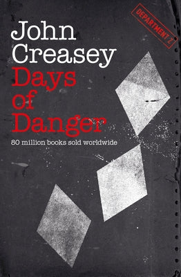 Days of Danger by Creasey, John