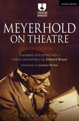 Meyerhold on Theatre by Braun, Edward