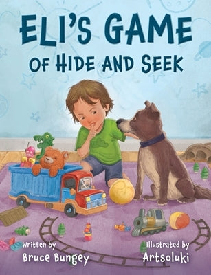 Eli's Game of Hide and Seek by Bungey, Bruce