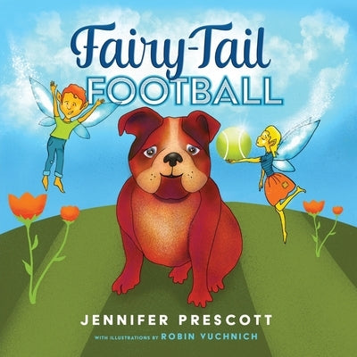 Fairy-Tail Football by Prescott, Jennifer