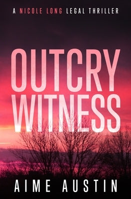 Outcry Witness by Austin, Aime