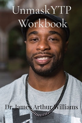 Be Limitless: A Professional Development Workbook for Living and Leading Beyond Limitations by Williams, Limitless J. a.