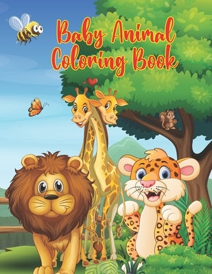 Baby Animal Coloring Book: 50 Animals for Toddler and Kids Coloring Book of Easy Coloring Pages of Animal for Boys & Girls, Little Kids, Preschoo by Publication, Little-Darko