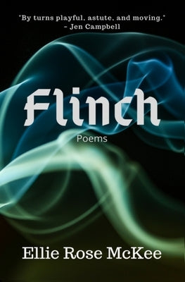 Flinch by McKee, Ellie Rose
