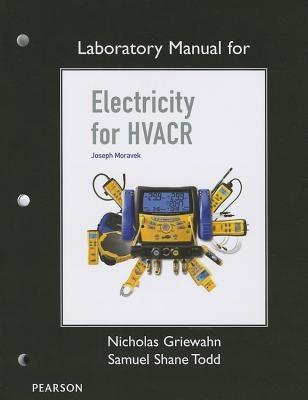 Lab Manual for Electricity for Hvacr by Moravek, Joseph