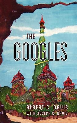 The Googles by Davis, Albert C.
