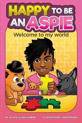 Happy to be An Aspie by Lanot, Harvey