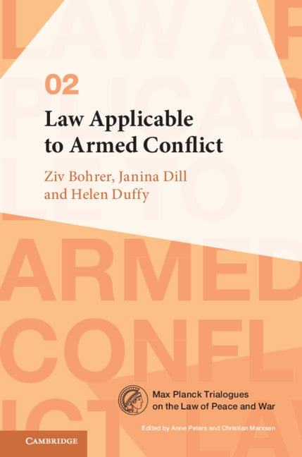 Law Applicable to Armed Conflict by Bohrer, Ziv