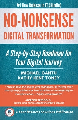 No-Nonsense Digital Transformation: A Step-By-Step Roadmap For Your Digital Journey by Cantu, Michael