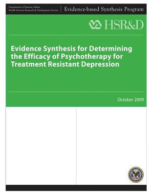 Evidence Synthesis for Determining The Efficacy of Psychotherapy for Treatment Resistant Depression by Service, Health Services Research