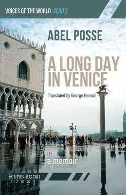 A Long Day in Venice: A Memoir by Henson, George