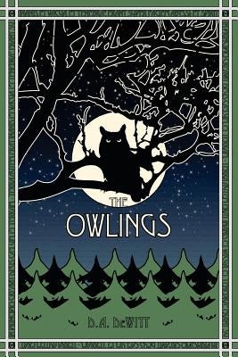 The Owlings: A Worldview Novella by DeWitt, Daniel a.