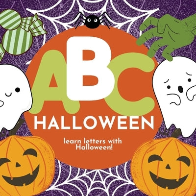 ABC Halloween - Learn the Alphabet with Halloween by Hibbert, P. G.