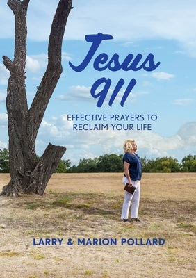 Jesus 911 by Pollard, Larry And Marion