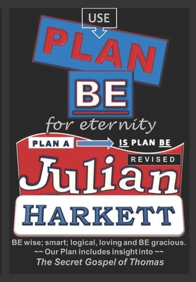 Plan BE by Harkett, Julian