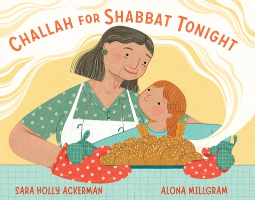 Challah for Shabbat Tonight by Ackerman, Sara Holly