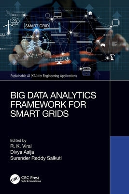 Big Data Analytics Framework for Smart Grids by Viral, Rajkumar