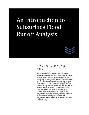 An Introduction to Subsurface Flood Runoff Analysis by Guyer, J. Paul