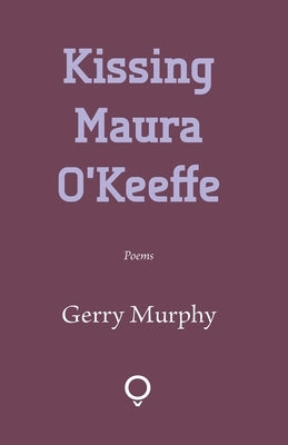 Kissing Maura O'Keeffe by Murphy, Gerry