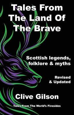 Tales From The Land Of the Brave by Gilson, Clive L.