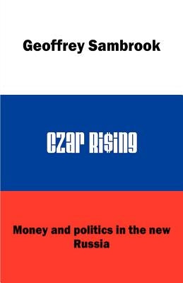 Czar Rising by Sambrook, Geoffrey