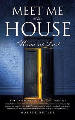 Meeet Me at the House by Butler, Walter