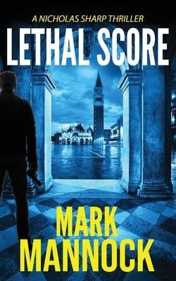 Lethal Score by Mannock, Mark