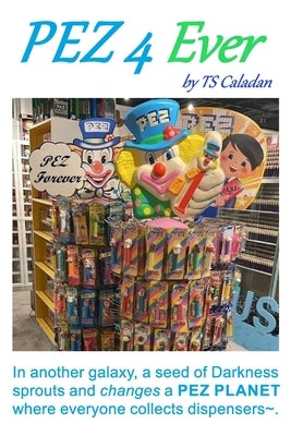 Pez 4 Ever: Pez Wars 4 by Caladan, Ts