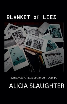 Blanket Of Lies by Slaughter, Alicia
