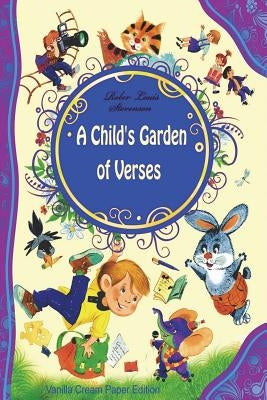 A Child's Garden of Verses by Stevenson, Robert Louis