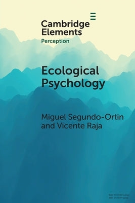 Ecological Psychology by Segundo-Ortin, Miguel