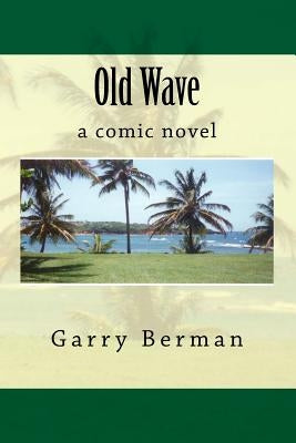 Old Wave by Berman, Garry